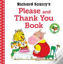 Richard Scarry'S Please And Thank You Book