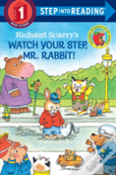 Richard Scarry'S Watch Your Step, Mr. Rabbit!