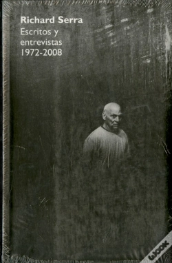 Capa do artigo Richard Serra. Escritos Y Entrevistas 1972-2008
