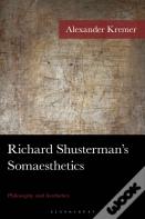 Richard Shusterman'S Somaesthetics