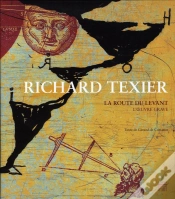Capa do artigo Richard Texier, La Route Du Levant ; Oeuvre Grave