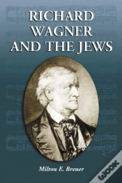 Capa do artigo Richard Wagner And The Jews