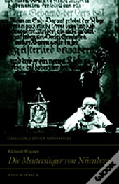 Richard Wagner: Die Meistersinger Von Nurnberg
