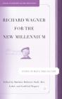 Richard Wagner For The New Millennium - Preview