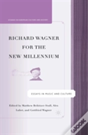 Capa do artigo Richard Wagner For The New Millennium