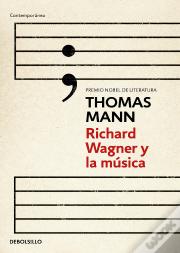 Richard Wagner Y La Música