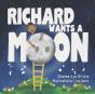 Richard Wants A Moon - Preview