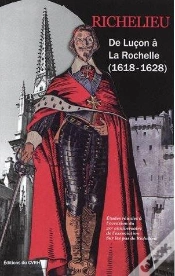 Capa do artigo Richelieu ; De Luçon À La Rochelle (1618-1628)