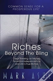 Riches Beyond The Bling: Clear Thinking