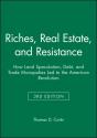 Riches, Real Estate, And Resistance - Preview