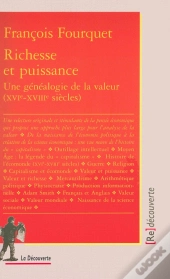 Richesse Et Puissance ; Une Généalogie De La Valeur