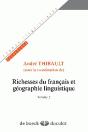 Richesses Du Français Et Géographie Linguistique : Volume 2 - Preview