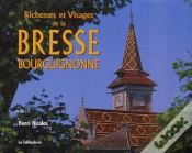Capa do artigo Richesses Et Visages De La Bresse Bourguignonne
