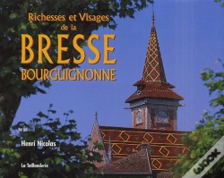 Capa do artigo Richesses Et Visages De La Bresse Bourguignonne