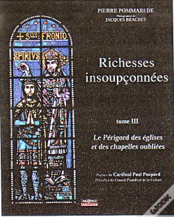 Capa do artigo Richesses Insoupçonnées T.3 ; Le Périgord Des Églises Et Des Chapelles Oubliées