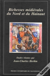 Richesses Médiévales Du Nord Et Du Hainaut