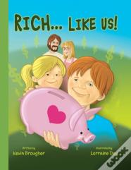 Rich...Like Us!