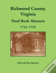 Richmond County, Virginia Deed Book, 1721-1725