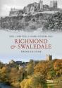 Richmond & Swaledale Through Time - Preview