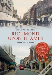Capa do artigo Richmond Upon Thames Through Time