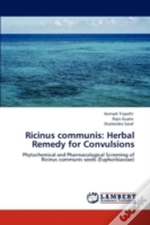 Ricinus Communis: Herbal Remedy For Convulsions