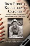 Rick Ferrell, Knuckleball Catcher