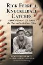 Rick Ferrell, Knuckleball Catcher - Preview