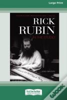 Rick Rubin In The Studio (16pt Large Print Edition)