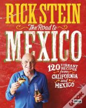 Rick Stein: The Road To Mexico