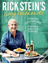 Rick Stein'S Long Weekends