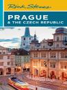 Rick Steves Prague & The Czech Republic (Twelfth Edition)