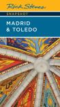 Rick Steves Snapshot Madrid & Toledo - Preview