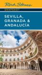 Rick Steves Snapshot Sevilla, Granada & Andalucia (Eighth Edition) - Preview