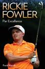Rickie Fowler - Par Excellence - Preview