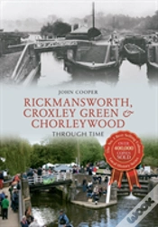 Capa do artigo Rickmansworth, Croxley Green & Chorleywood Through Time