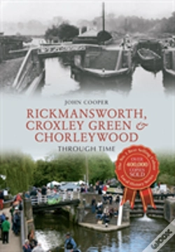 Capa do artigo Rickmansworth, Croxley Green & Chorleywood Through Time