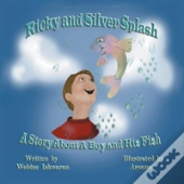 Ricky And Silver Splash
