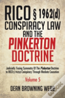 Rico 1962(D) Conspiracy Law And The Pinkerton Doctrine