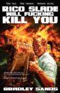 Rico Slade Will Fucking Kill You - Preview