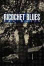 Ricochet Blues - Preview