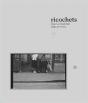 Ricochets - Preview
