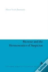 Ricoeur And The Hermeneutics Of Suspicion