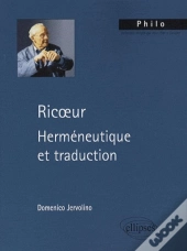 Ricoeur. Herméneutique Et Traduction