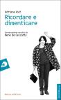 Ricordare E Dimenticare : Conversazione Raccolta Da René De Ceccatty - Preview