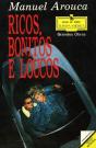 Ricos, Bonitos e Loucos - Preview