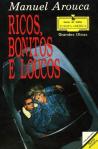 Ricos, Bonitos e Loucos