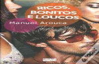 Ricos, Bonitos e Loucos