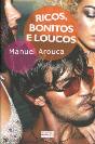 Ricos, Bonitos e Loucos - Preview