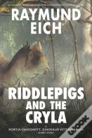 Riddlepigs And The Cryla