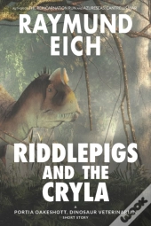 Riddlepigs And The Cryla